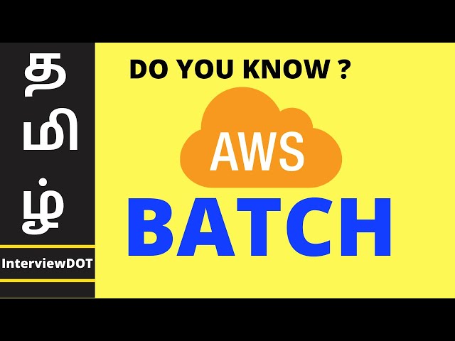 TAMIL AWS BATCH
