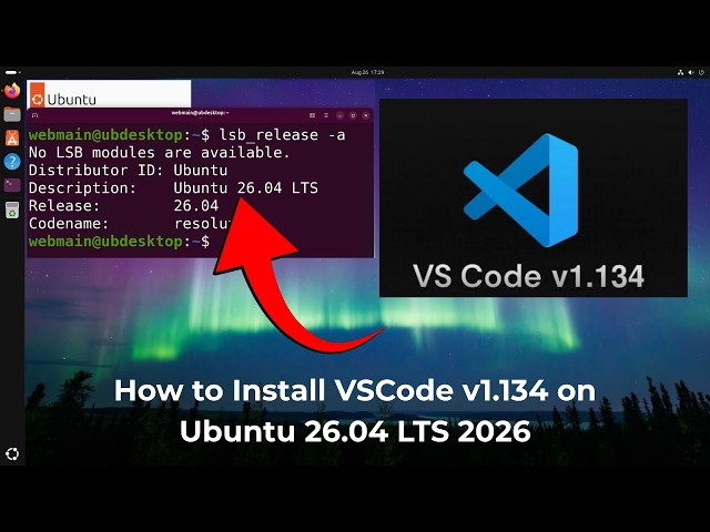 How to install VSCode editor on Ubuntu desktop 26.04 to write python code or script. 2026