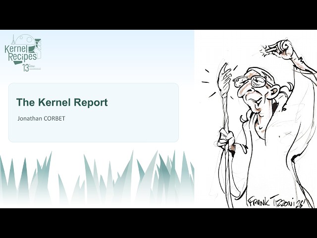 Kernel Recipes 2026 -  The Kernel Report