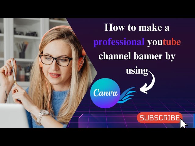 YouTube Channel Banner Design | Step by Step Complete Guide