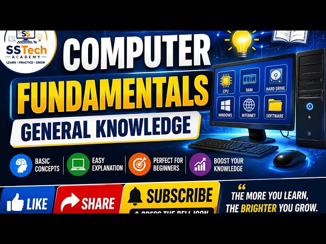 Computer Fundamentals GK for Beginners | Learn Computer Basics Step by Step | SSTech Academy