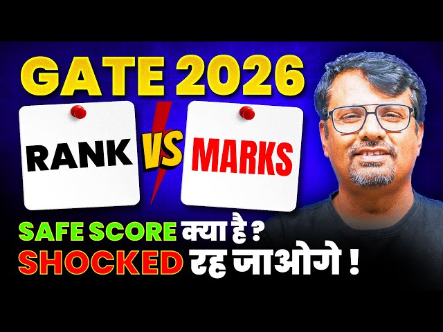 GATE 2026 | Rank vs Marks | What is Safe Score | By GP Sir