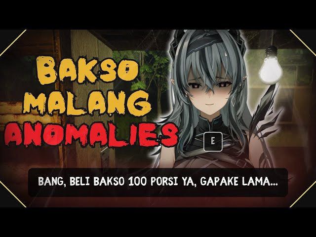【BAKSO MALANG ANOMALIES】 AFFH IYH GAMENYA SEREM?! 👀