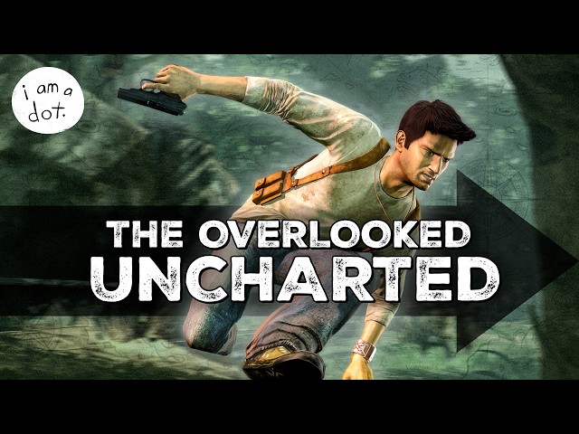 The Forgotten Genius of Uncharted 1