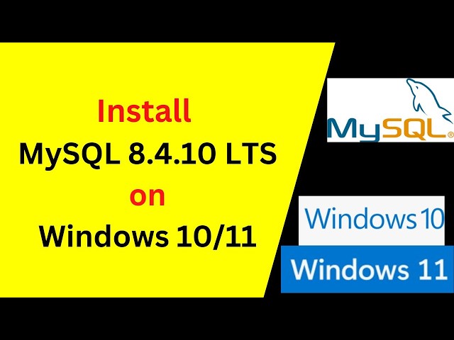 How to Install & Configure MySQL 8.4.10 LTS on Windows 11 & Windows 10 | Complete Step-by-Step Guide