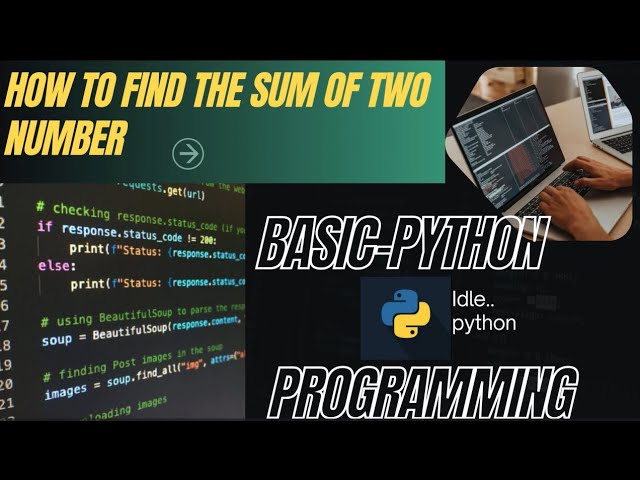 How to find the sum of two numbers-- python coding