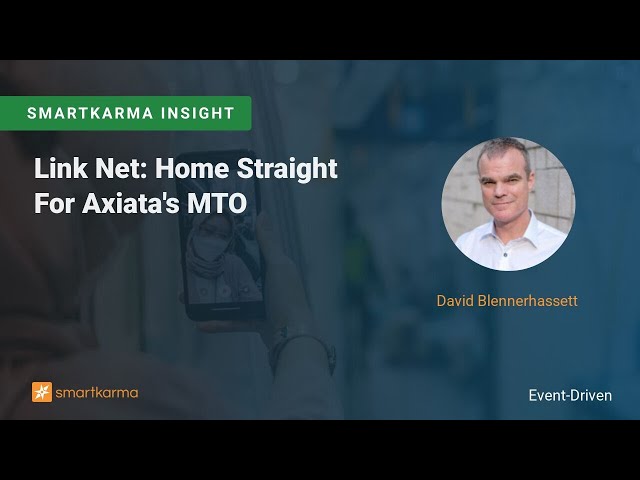 Link Net: Home Straight For Axiata's MTO