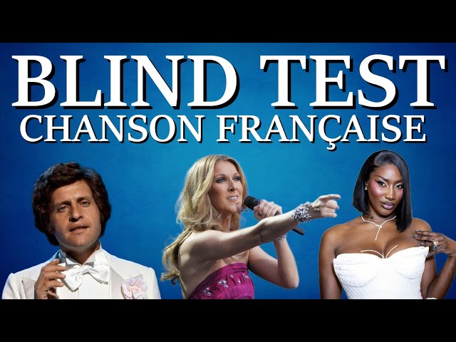 BLIND TEST TOUTES GÉNÉRATIONS Spécial CHANSONS FRANCAISES (60 extraits)