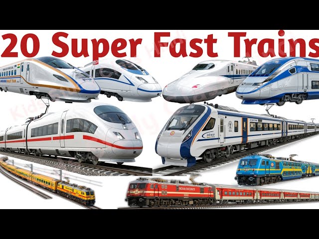 20 Super Fast Trains 🚄 | Indian Trains + Shinkansen Bullet Train | Kids Learning Video