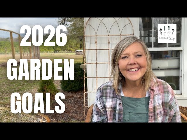 2026 GARDEN GOALS: Bringing more beauty to the garden