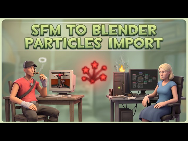 SFM x Blender How to: Import Particles into Blender (HoovyTools .PCF Addon)