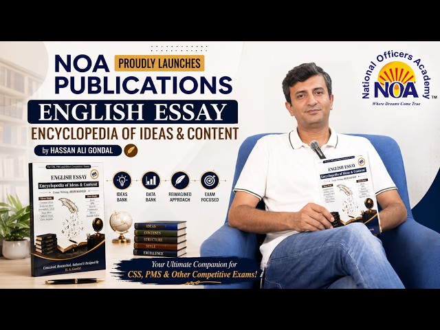 NOA Publications Launches English Essay: Encyclopedia of Ideas & Content by Hassan Ali Gondal