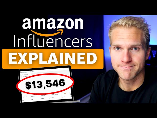 What Is The Amazon Influencer Program? FULL EXPLANATION