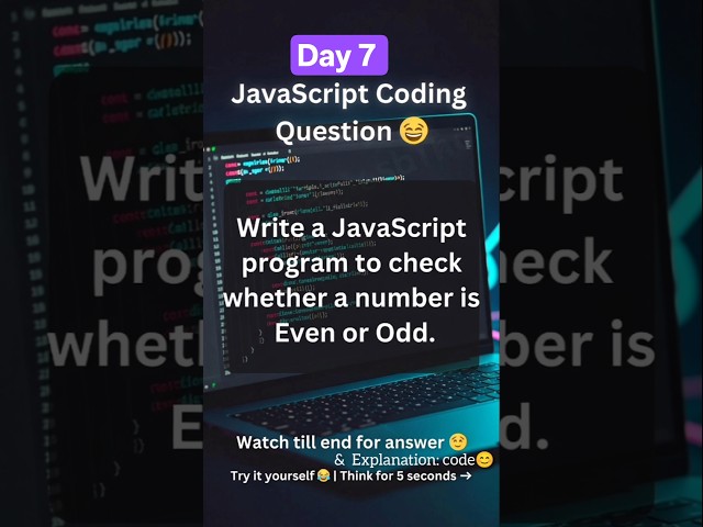 Day 7 | JavaScript Coding Challenge 💻 | Even or Odd #coding #javascript