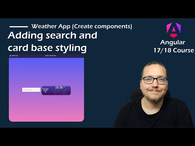 Angular 17 Course - App from Scratch: Adding search and card base styling