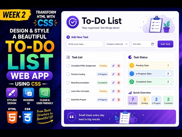 Week 02 | Transform Your To-Do List Web App with CSS | Styling & User-Friendly | Skillify