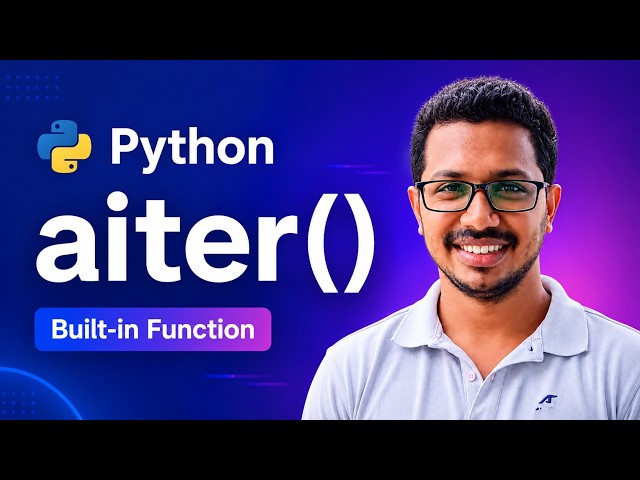 Python aiter() Function Explained | Python Built-in Functions