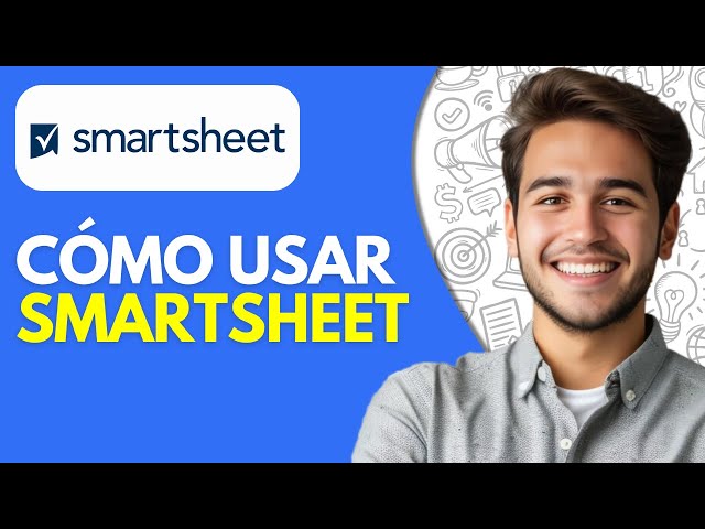 Cómo Usar Smartsheet en Español (2026) – Guía Completa Para Principiantes