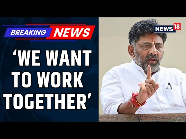 Let's Work Together for India, Karnataka CM DK Shivakumar's Message to PM Narendra Modi | News18