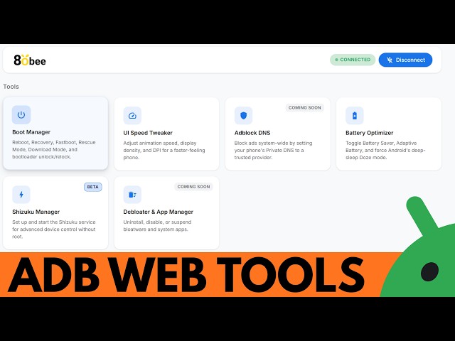 80bee is Your Android ADB Toolkit. . .on the Web!