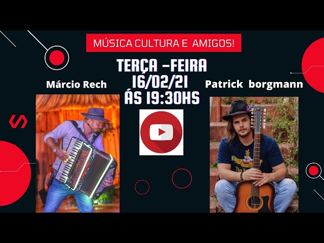 Compartilhe Live 20 / Márcio Rech / Patrick Bogmann /  Música Cultura e Amigos