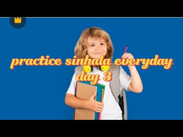 Practice sinhala step by step day 3