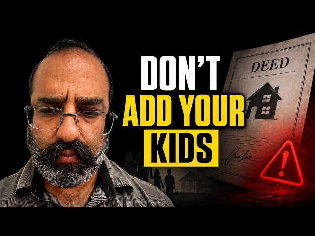 Why Your Kids Shouldn’t Be on the Deed