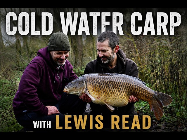 Cold Water Carp with Lewis Read
