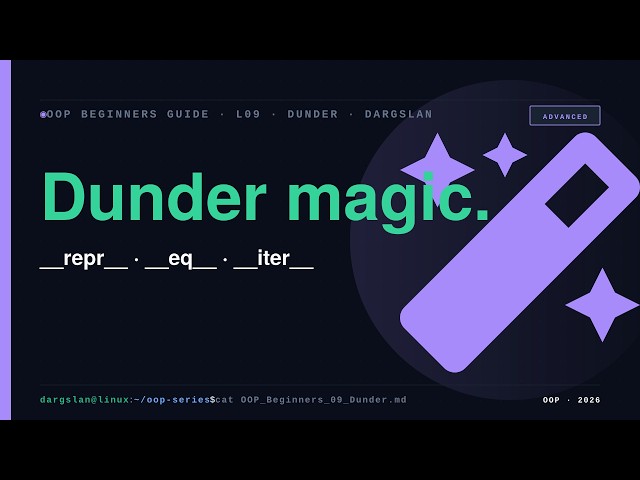 Python dunder methods: make objects feel native | OOP L09 · Advanced