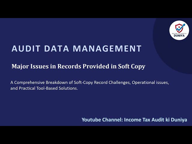 Understanding Challenges in Audit Data Management | Income Tax Audit Ki Duniya