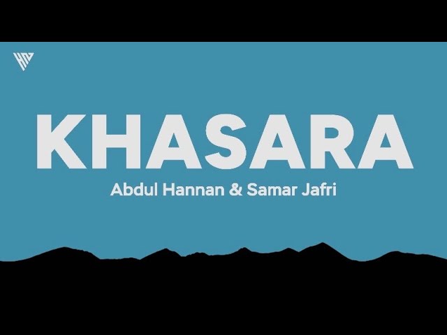 Khasara - Abdul Hannan & Samar Jafri (Lyrics) | Kaise Ye Hua Khasara | New Song 2026