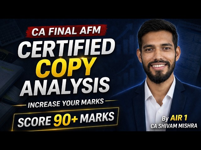 AFM Certified Copy Analysis | AIR 1 Diksha Goyal & AIR 1 Shivam Mishra (Score 90+)