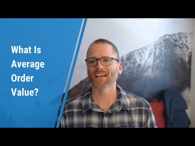 What Is Average Order Value?