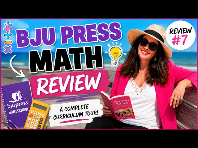 BJU Press Math Review 2026 | Complete Homeschool Curriculum Tour & Who It's Best For