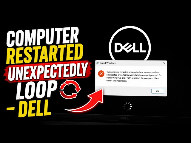 How to Fix “The Computer Restarted Unexpectedly” Loop on Dell PCs (Windows 10 & 11)