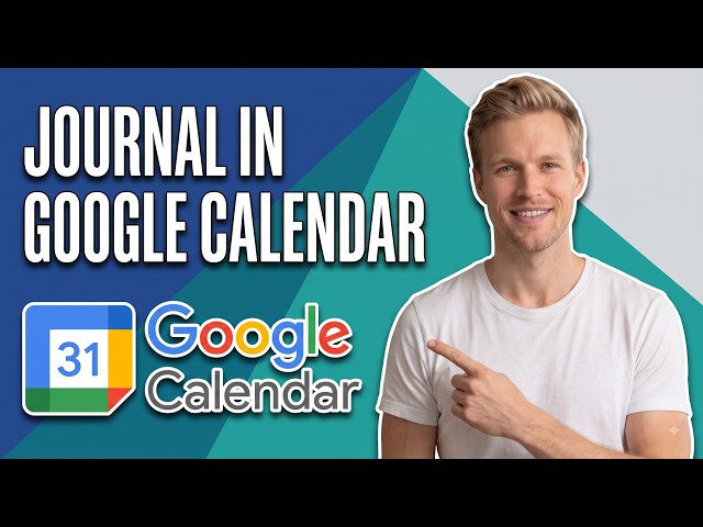 How To Journal In Google Calendar (Easy Guide)