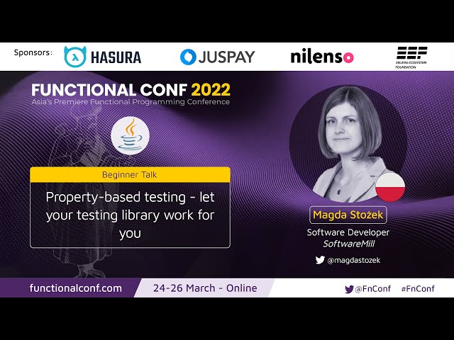 Property-based testing - let your testing library work for you by Magda Stożek #FnConf 2022