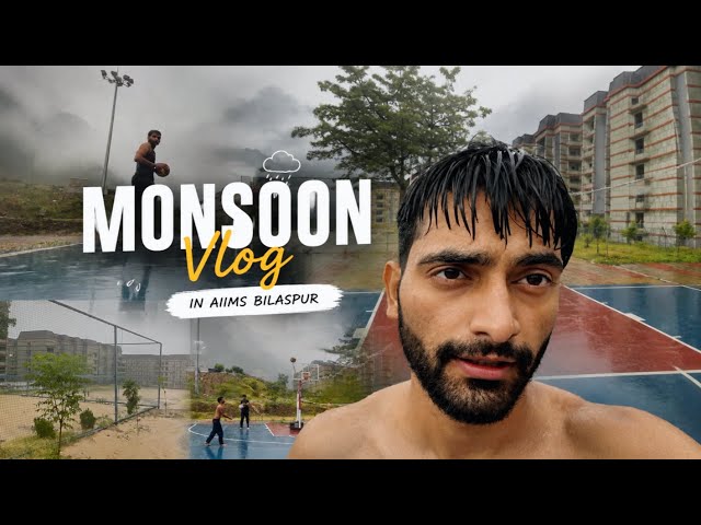 AIIMS Bilaspur in Monsoon Hits Different! 🌧️ | MBBS Campus Vlog 