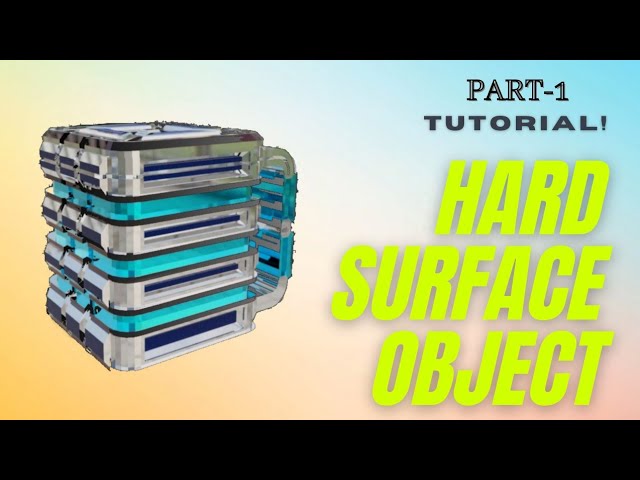 HARD SURFACE OBJECT | TUTORIAL | PART-1
