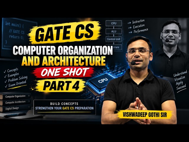 GATE CS COMPUTER ORGANIZATION AND ARCHITECTURE ONE SHOT | PART 4 | Vishwadeep Gothi Sir