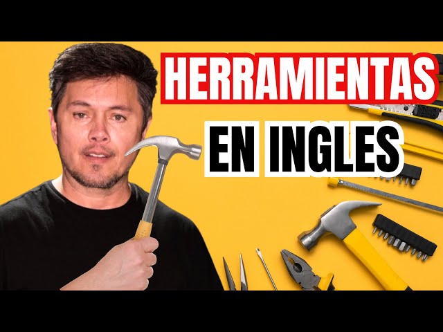 Herramientas comunes en inglés y cómo usarlo en una oración