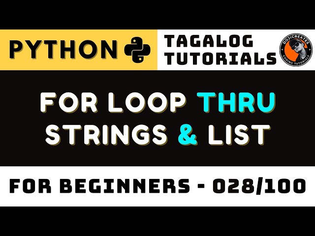 For Loop Thru Strings & List Python Lesson 28 | Tagalog Coding Tutorials