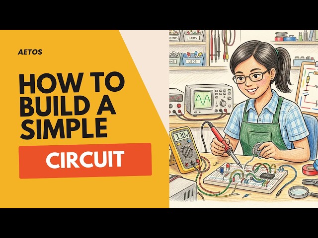 How to Build a simple Circuit
