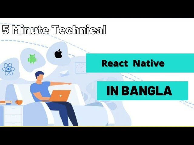 Bangla React Native Course Outline | 5 Minute Technical