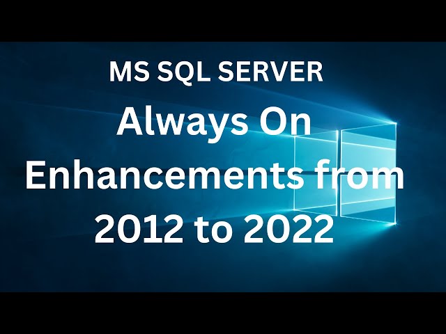 MS SQL DBA Interview Questions and Answers - Question 8 | Always On Enhancements