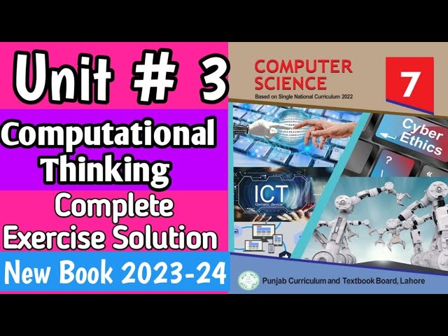 7th Class Computer New Book Chapter 3 | Computational Thinking | Class 7th Computer SNC 2023-24
