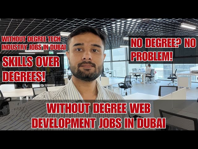 Without Degree Web Development Job in Dubai | How To Get A Job In Dubai | | Real Experience 2025