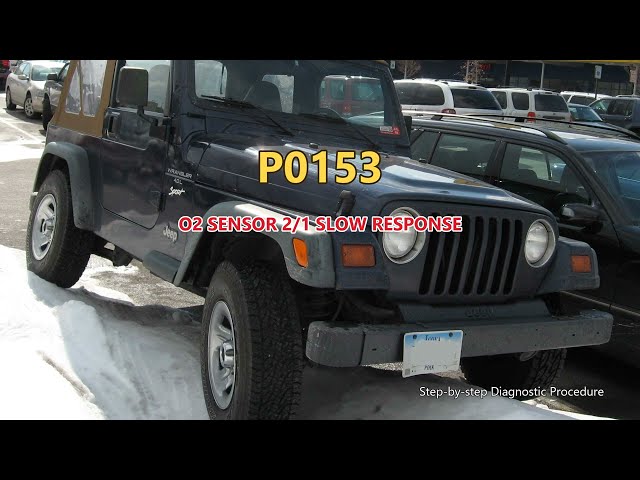 P0153 Jeep Wrangler - O2 Sensor 2/1 Slow Response | Step-by-Step Diagnosis
