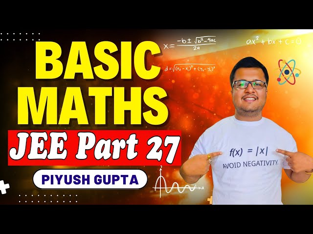 Basic Maths || JEE || Part 27