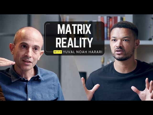 Yuval Noah Harari: Are We Living in a Simulation?.